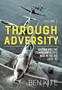 The British and the Commonwealth War in the Air 1939-45, Volume 1 : Through Adversity