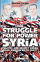 The Struggle for Power in Syria : Politics and Society Under Asad and the Ba'th Party