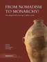 From Nomadism to Monarchy? : Revisiting the Early Iron Age Southern Levant