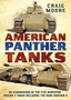 American Panther Tanks : An Examination of the Five Surviving Panzer V Tanks including the Rare Panther II