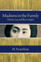 Madness in the Family : Women, Care, and Illness in Japan