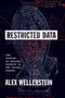 Restricted Data : The History of Nuclear Secrecy in the United States