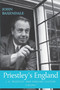 Priestley???S England : J. B. Priestley and English Culture