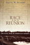Race and Reunion : The Civil War in American Memory