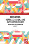 Revolution, Representation, and Authoritarianism : Beyond Arab Exceptionalism in Egypt