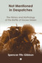Not Mentioned in Despatches : The History and Mythology of the Battle of Goose Green