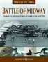 Battle of Midway : America's Decisive Strike in the Pacific in WWII