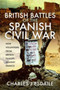 British Battles of the Spanish Civil War : Fighting Franco