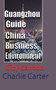 Guangzhou Guide, China Business Environment : City Canton
