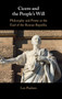 Cicero and the People???s Will : Philosophy and Power at the End of the Roman Republic