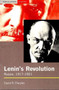 Lenin's Revolution : Russia, 1917-1921