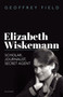 Elizabeth Wiskemann : Scholar, Journalist, Secret Agent