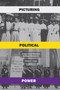 Picturing Political Power : Images in the Women's Suffrage Movement