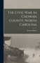 The Civil War in Chowan County, North Carolina
