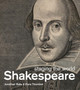 Shakespeare : staging the world