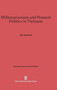 Millenarianism and Peasant Politics in Vietnam : 99