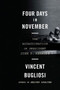 Four Days in November : The Assassination of President John F. Kennedy