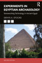 Experiments in Egyptian Archaeology : Stoneworking Technology in Ancient Egypt