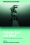 Failures East and West : Cultural Encounters Between East Asia and Europe