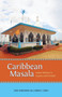 Caribbean Masala : Indian Identity in Guyana and Trinidad