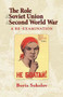 The Role of the Soviet Union in the Second World War : A Re-Examination
