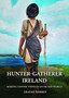 Hunter-Gatherer Ireland : Making connections in an island world