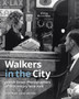 Walkers in the City : Jewish Street Photographers of Midcentury New York