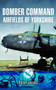 Bomber Command Airfields of Yorkshire