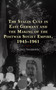 The Stalin Cult in East Germany and the Making of the Postwar Soviet Empire, 1945???1961