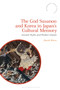 The God Susanoo and Korea in Japan???s Cultural Memory : Ancient Myths and Modern Empire