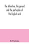 The infinitive, the gerund and the participles of the English verb
