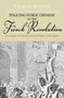 Policing Public Opinion in the French Revolution : The Culture of Calumny and the Problem of Free Speech
