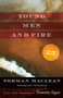 Young Men and Fire : Twenty-fifth Anniversary Edition