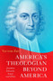 America's Theologian Beyond America : Jonathan Edwards, Israel, and China