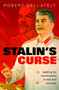Stalin's Curse : Battling for Communism in War and Cold War