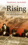 The Rising : Easter 1916 The Rising : Easter 1916