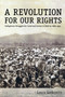 A Revolution for Our Rights : Indigenous Struggles for Land and Justice in Bolivia, 1880-1952