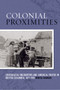 Colonial Proximities : Crossracial Encounters and Juridical Truths in British Columbia, 1871-1921