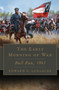 The Early Morning of War : Bull Run, 1861
