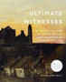 Ultimate Witnesses : The Visual Culture of Death, Burial and Mourning in Famine Ireland