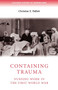 Containing Trauma : Nursing Work in the First World War