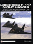 Lockheed F-117 Night Hawks : A Stealth Fighter Roll Call