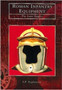 Roman Infantry Equipment : The Later Empire