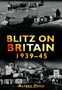 Blitz on Britain 1939-45