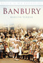 Banbury : Britain in Old Photographs