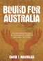 Bound for Australia : A Guide to the Records of Transported Convicts and Early Settlers