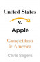United States v. Apple : Competition in America