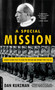 A Special Mission : Hitler's Secret Plot to Seize the Vatican and Kidnap Pope Pius XII