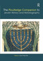 The Routledge Companion to Jewish History and Historiography