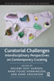 Curatorial Challenges : Interdisciplinary Perspectives on Contemporary Curating